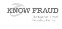 KNOW FRAUD The National Fraud Reporting Centre