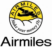 AIRMILES Make your money fly Airmiles