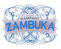 RAMPANT ZAMBUKA RAMPANT BEVERAGES PROUDLY PRESENTS AN OUTSTANDING LIQUEUR MADE WITH ANISEED FLAVOURING.