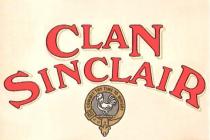 CLAN SINCLAIR COMMIT THY TIME TO WHISKY