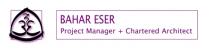 BAHAR ESER Project Manager + Chartered Architect