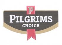 PILGRIMS CHOICE