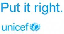 Put it right. unicef