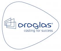 OROGLAS CASTING FOR SUCCESS