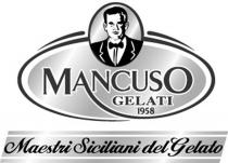 Mancuso Gelati 1958 Maestri Siciliani del Gelato