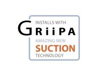 INSTALLS WITH GRIIPA AMAZING NEW SUCTION TECHNOLOGY