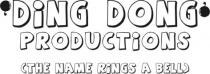 DiNG DONG PRODUCTiONS (THE NAME RINGS A BELL)