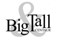 Big & Tall CENTAUR