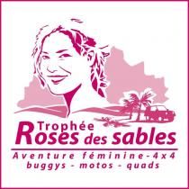 TROPHEE ROSES DES SABLES AVENTURE FEMININE - 4X4 BUGGYS - MOTOS - QUADS