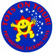 TOTS ON TOUR! PROMOTING TALKING TOTS