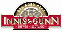 OAK AGED BEER UNLOCK THE FLAVOUR I & G INNIS & GUNN BREWED IN SCOTLAND