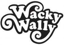 WACKY WALLY