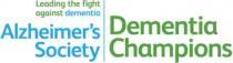 Leading the fight against dementia Alzheimer's Scoiety Dementia Champions