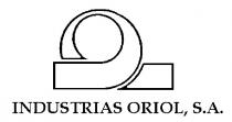 INDUSTRIAS ORIOL, S.A.