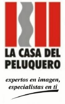 LA CASA DEL PELUQUERO - expertos en imagen, especialistas en ti