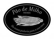 Pão de Milho FATIADO Da nossa padaria para a sua casa