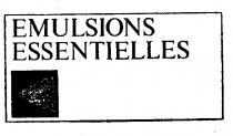 EMULSIONS ESSENTIELLES