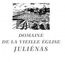 DOMAINE DE LA VIEILLE ÉGLISE JULIÉNAS