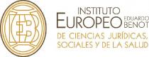 INSTITUTO EUROPEO EDUARDO BENOT DE CIENCIAS JURÍDICAS, SOCIALES Y DE LA SALUD