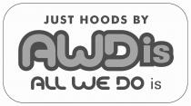 JUST HOODS BY AWDis ALL WE DO is