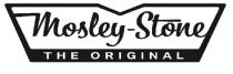 Mosley-Stone THE ORIGINAL