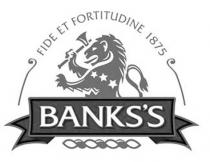 FIDE ET FORTITUDINE 1875 BANKS'S