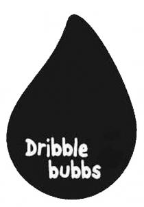 Dribble bubbs