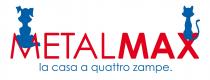 METALMAX LA CASA A QUATTRO ZAMPE