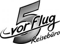 5 vor Flug Reisebüro