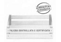 AGRICOLTURA INTEGRATA FILIERA CONTROLLATA E CERTIFICATA