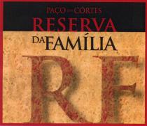 PAÇO DAS CÔRTES RF RESERVA DA FAMÍLIA