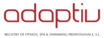 adaptiv - REGISTRY OF FITNESS, SPA & SWIMMING PROFESSIONALS, S.L.