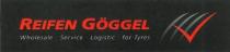 REIFEN GOGGEL Wholesale Service Logistic for Tyres