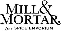 MILL & MORTAR. fine SPICE EMPORIUM