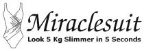 Miraclesuit Look 5 Kg Slimmer in 5 Seconds