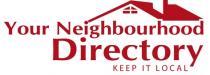 Your Neighbourhood Directory KEEP IT LOCAL