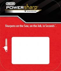 OREGON, POWERSHARP, DIAMOND SHARPENS ON THE SAW, ON THE JOB, IN SECONDS