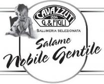 CAVAZZUTI, G. & FIGLI, 1894, SALUMERIA SELEZIONATA, SALAME NOBILE GENTILE