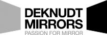 DEKNUDT MIRRORS PASSION FOR MIRROR