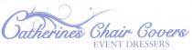 Catherines Chair Covers EVENT DRESSERS