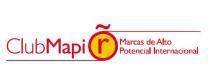 CLUB MAPI R MARCAS DE ALTO POTENCIAL INTERNACIONAL