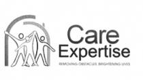 Care Expertise REMOVING OBSTACLES BRIGHTENING LIVES