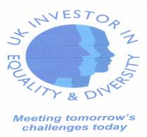 UK INVESTOR IN EQUALITY & DIVERSITY Meeting tomorrow's challenges today