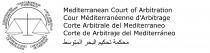 MEDITERRANEAN COURT OF ARBITRATION, COUR MÉDITERRANÉENNE D'ARBITRAGE, CORTE ARBITRALE DEL MEDITERRANEO, CORTE DE ARBITRAJE DEL MEDITERRÁNEO COUR EUROPÉENNE D'ARBITRAGE, CORTE ARBITRALE EUROPEA, CORTE EUROPEA DE ARBITRAJE, EUROPEAN COURT OF ARBITRATI