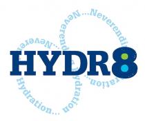 HYDR8 Neverending Hydration... Neverending Hydration... Neverending Hydration.