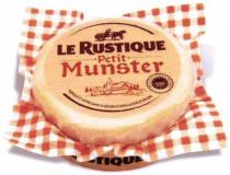 LE RUSTIQUE Petit Munster