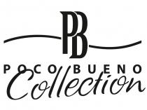 PB POCO BUENO Collection