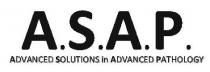 A.S.A.P. ADVANCED SOLUTIONS IN ADVANCED PATHOLOGY