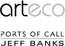 arteco PORTS OF CALL JEFF BANKS