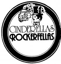 CINDERELLAS ROCKERFELLAS